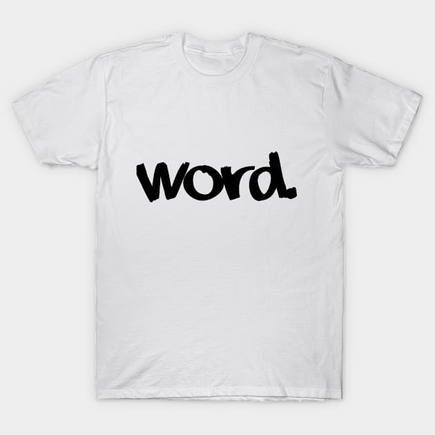 B. Word T-Shirt by DVC